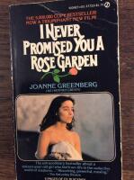I never promised you a rosegarden