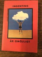 Ingenting &auml;r om&ouml;jligt