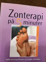 Zonterapi p&aring; fem minuter : enkla massagetekniker p&aring; h&auml;nder och f&ouml;tter