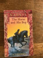 The. Chronicles of Narnia. The horse and his boy