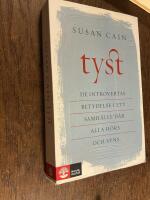 Tyst : de introvertas betydelse i ett samh&auml;lle d&auml;r alla h&ouml;rs och syns