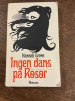 Ingen dans p&aring; rosor : roman