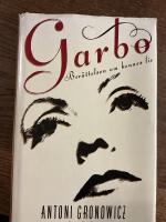 Garbo : ber&auml;ttelsen om hennes liv