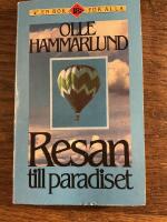 Resan till paradiset : om resan som m&aring;l och &auml;ventyr