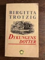 Dykungens dotter : en barnber&auml;ttelse