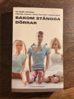 Bakom st&auml;ngda d&ouml;rrar