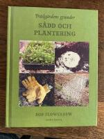 Tr&auml;dg&aring;rdens grunder : s&aring;dd och plantering