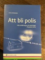 Att bli polis : Fr&aring;n utbildningens f&ouml;rv&auml;ntningar till gatans norm