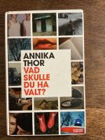 Vad skulle du ha valt?