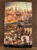 Stora d&ouml;den - den v&auml;rsta katastrof som drabbat Europa