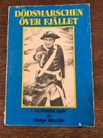 D&ouml;dsmarschen &ouml;ver fj&auml;llet. I Armfeldts sp&aring;r.