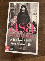 K&auml;rleken i Julia Anderssons liv - roman