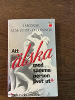 Att &auml;lska med samma person livet ut, och tycka om det