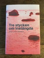 Tre stycken om inst&auml;ngda