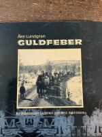 Guldfeber - ber&auml;ttelsen om Guldriket och dess m&auml;nniskor