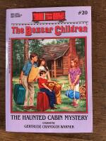 The boxcar children. The haunted cabin mystery