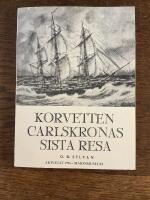 Korvetten Carlskronas sista resa