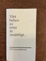 V&aring;rt behov av tr&ouml;st &auml;r om&auml;ttligt-