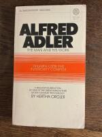 Alfred Adler. The man and his work