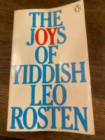 The joys of Yiddish - a relaxed lexicon of Yiddish, Hebrew and Yinglish words often encountered in English...