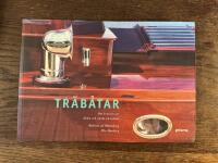 Tr&auml;b&aring;tar - om konsten att &auml;lska och v&aring;rda en tr&auml;b&aring;t