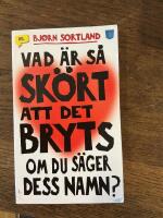 Vad &auml;r s&aring; sk&ouml;rt att det bryts om du s&auml;ger dess namn?