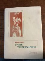 Under tr&auml;dkronorna : dikter