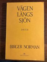 V&auml;gen l&auml;ngs sj&ouml;n : [dikter]