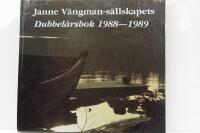 Janne V&auml;ngman-s&auml;llskapets Dubbel&aring;rsbok 1988-1989