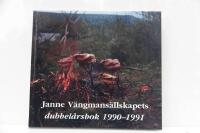 Janne V&auml;ngman-s&auml;llskapets Dubbel&aring;rsbok 1990-1991