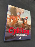 Cykling : den kompletta handboken n&auml;r du vill bli snabbare och starkare
