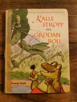 Kalle Stropp och grodan boll (och r&auml;ven, och papegojan, och h&ouml;nan, och pl&aring;tniklas, och vaktparaden och m&aring;nga andra) 