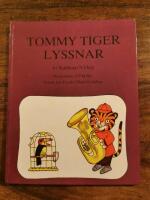 Tommy Tiger lyssnar