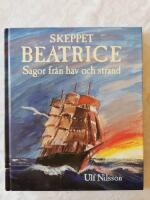 Skeppet Beatrice : sagor fr&aring;n hav och strand