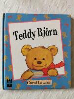 Teddy Bj&ouml;rn : [s&ouml;ta sm&aring; rim f&ouml;r de allra yngsta]