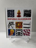 Svenska klassiker : sm&aring; historier om stora framg&aring;ngar