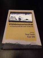 Utbildningsvetenskap : ett kunskapsomr&aring;de under formering