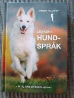 Lexikon i hundspråk : lär dig tolka din hunds signaler