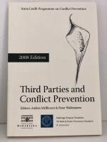 Anna Lindh Programme on conflict Prevention 2008 edition : third Parties and Conflict Prevention