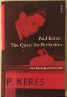 Paul Keres. The Quest for Perfection