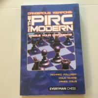 Dangerous Weapons: The Pirc and Modern. Dazzle your opponents!