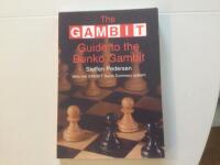 Guide to the Benko Gambit. With the Gambit Quick Summary system