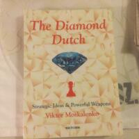 The Diamond Dutch.  Strategic Ideas & Powerful Weapons