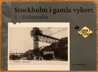 Stockholm i gamla vykort : 1 S&ouml;dermalm