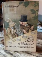 Alice in Wonderland and Through the looking glass