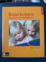 Bilderbokens m&aring;ngfald och m&ouml;jligheter