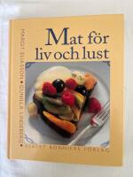 Mat f&ouml;r liv och lust &auml;r en kokbok f&ouml;r alla som tycker om god mat och &auml;ven f&ouml;r dem som vill f&ouml;rebygga eller har diabetes, h&ouml;ga blodfetter, h&ouml;gt blodtryck, &ouml;vervikt