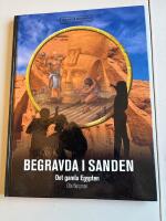 Begravda i sanden : det gamla Egypten