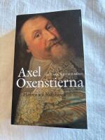Axel Oxenstierna : makten och klokskapen