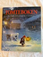 Tomteboken : den svenska tomtens f&ouml;runderliga liv och historia